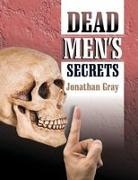 Jonathan Gray - Dead Men's Secrets