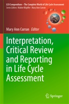 Mary Ann Curran, Mary Ann Curran - Interpretation, Critical Review and Reporting in Life Cycle Assessment