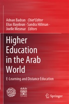 Adnan Badran, Elias Baydoun, Sandra Hillman, Sandra Hillman et al, Joelle Mesmar - Higher Education in the Arab World