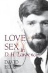 Ellis - Love and Sex in D. H. Lawrence