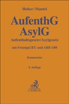Jara Al-Ali u a, Bertold Huber, Johanna Mantel - AufenthG / AsylG