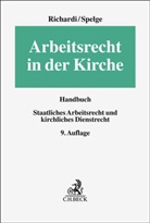 Reinhard Richardi, Karin Spelge - Arbeitsrecht in der Kirche