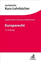 Claus Dieter Classen, Martin Nettesheim, Oppermann, Thomas Oppermann - Europarecht
