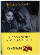 Igiaba Scego, Igiaba Scego - Cassandra a Mogadiscio