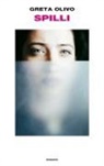 Greta Olivo - Spilli