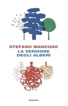 Stefano Mancuso - La versione degli alberi