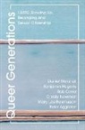 Peter Aggleton, Rob Cover, Cover Rob, Be Hegarty, Benjamin Hegarty, Daniel Marshall... - Queer Generations