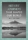 Travis Elborough, Elborough Travis - Artists' Journeys That Shaped Our World