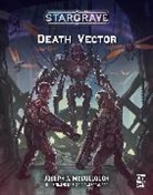 Joseph A McCullough, McCullough Joseph A., Biagio D'Alessandro - Stargrave: Death Vector