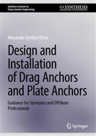 Alexander Arnfinn Olsen - Design and Installation of Drag Anchors and Plate Anchors
