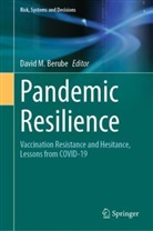 David Berube, David M. Berube, David M Berube - Pandemic Resilience