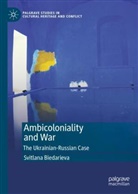 Svitlana Biedarieva - Ambicoloniality and War