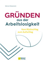 Mona Wiezoreck - Gründen aus der Arbeitslosigkeit
