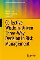 Decui Liang, Mingwei Wang, Zeshui Xu - Collective Wisdom-Driven Three-Way Decision in Risk Management