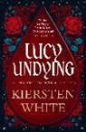 Kiersten White, White Kiersten - Lucy Undying: A Dracula Novel