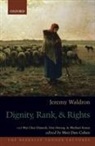 Jeremy Waldron, Waldron Jeremy, Meir Dan-Cohen, Dan-Cohen Meir - Dignity, Rank, and Rights