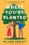 Melanie Sweeney, Sweeney Melanie - Where You're Planted