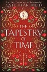 Kate Heartfield, Heartfield Kate - The Tapestry of Time