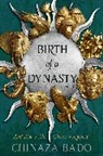 Chinaza Bado - Birth of a Dynasty