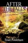 Brad Anderson - After the Falls