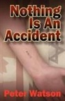 Peter Watson - Nothing Is an Accident