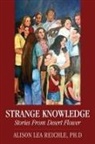 Alison Lea Reichle - Strange Knowledge