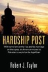Robert J. Taylor - Hardship Post