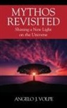 Angelo J Volpe - Mythos Revisited