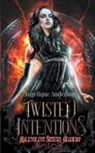 Angelique S. Anderson - Twisted Intentions