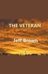 Jeff Brown - The Veteran