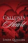 Linda Quillian - Calluses of the Heart