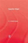 E A Wallis Budge - Egyptian Magic