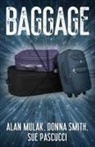 Alan Mulak, Sue Pascucci, Donna Smith - Baggage