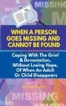 Anthea Peries - When A Person Goes Missing And Cannot Be Found