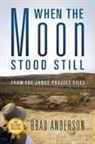 Brad Anderson - When the Moon Stood Still