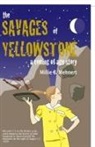 Millie B Mehnert - The Savages of Yellowstone