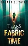 Stuart G. Yates - Tears in the Fabric of Time