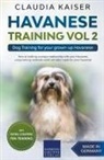 Claudia Kaiser - Havanese Training Vol 2 - Dog Training for Your Grown-up Havanese