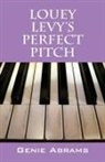 Genie Abrams - Louey Levy's Perfect Pitch