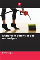 Emre Ça¿lar, Emre Çaglar - Explorar o potencial das microalgas