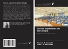 Sueli T. A. Bernardes, Mauro L. B. Cazarotti - Cursos superiores de tecnología