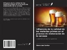 Diana Lais Santos - Influencia de la calidad de las materias primas en el proceso de elaboración de la cerveza