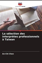An-Chi Chen - La sélection des interprètes professionnels à Taïwan