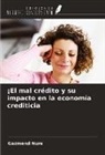 Gazmend Nure - ¡El mal crédito y su impacto en la economía crediticia