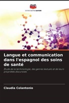 Claudia Colantonio - Langue et communication dans l'espagnol des soins de santé