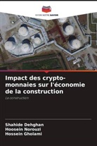 Shahide Dehghan, Hossein Gholami, Hoosein Norouzi - Impact des crypto-monnaies sur l'économie de la construction