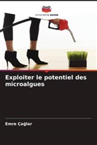 Emre Ça¿lar, Emre Çaglar - Exploiter le potentiel des microalgues