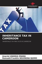 Anaclet Ananga Onana, Romuald Franklin Nguingna Djomo - INHERITANCE TAX IN CAMEROON
