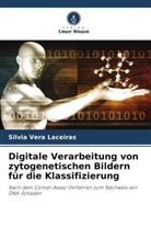 Silvia Vera Laceiras - Digitale Verarbeitung von zytogenetischen Bildern für die Klassifizierung