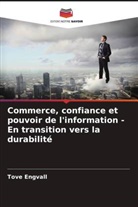 Tove Engvall - Commerce, confiance et pouvoir de l'information - En transition vers la durabilité